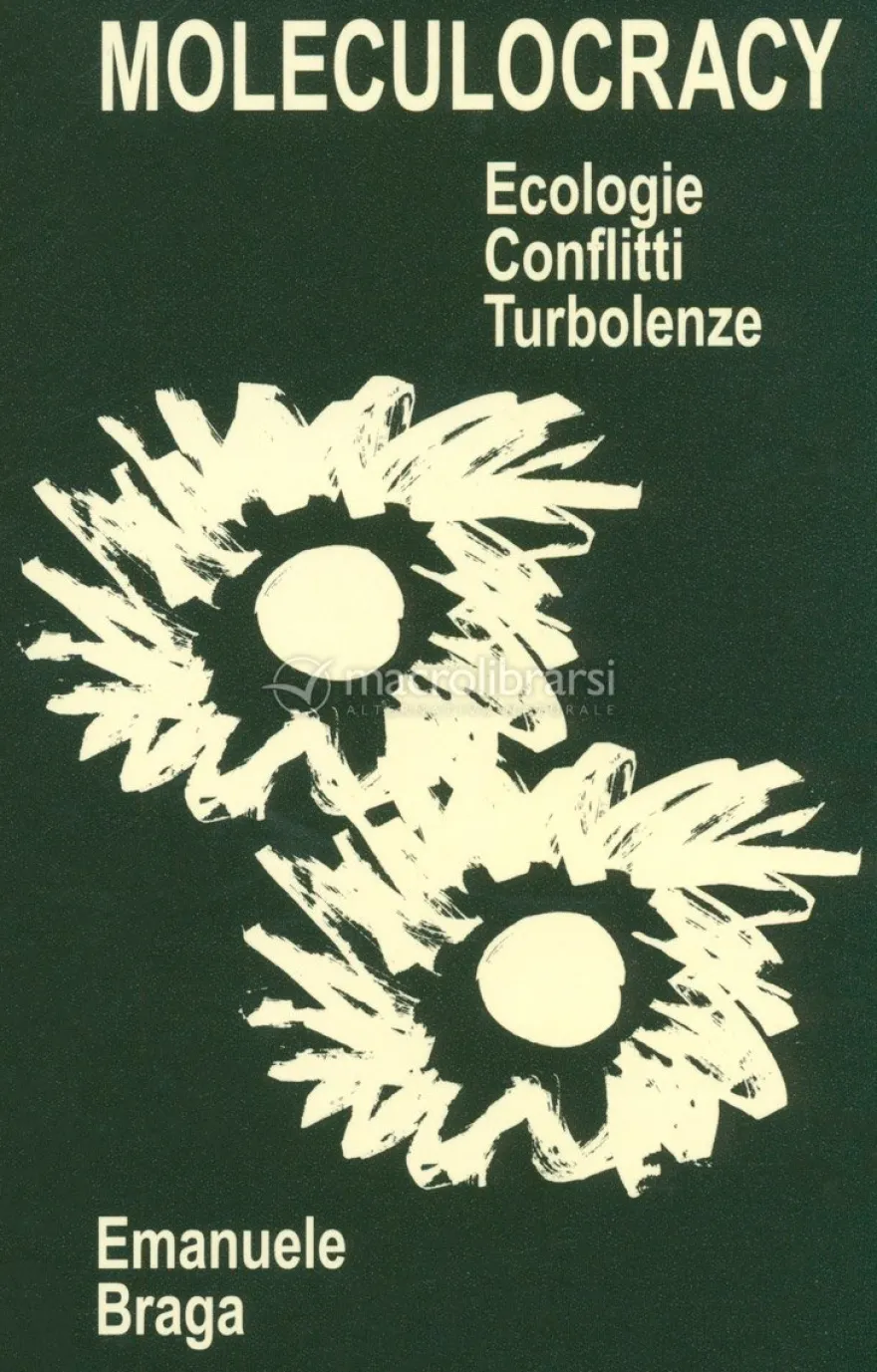Moleculocracy - Ecologie ,Conflitti, Turbolenze