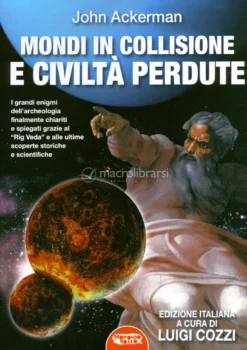 Mondi in Collisione e Civiltà Perdute