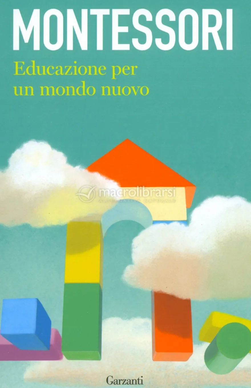 Montessori - Educazione per un Mondo Nuovo