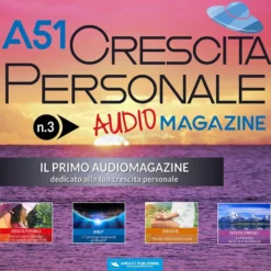 Mp3 - A51 Crescita Personale - Audiomagazine - Numero 3