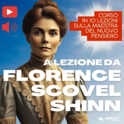 Mp3 - A Lezione da Florence Scovel Shinn
