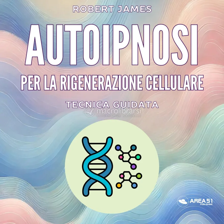 Mp3 - Autoipnosi per la Rigenerazione Cellulare