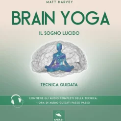 Mp3 - Brain Yoga - Il Sogno Lucido