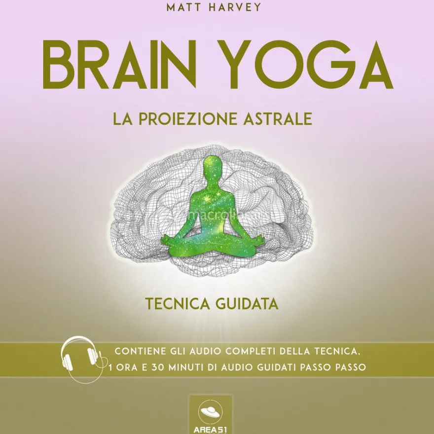 Mp3 - Brain Yoga - La Proiezione Astrale
