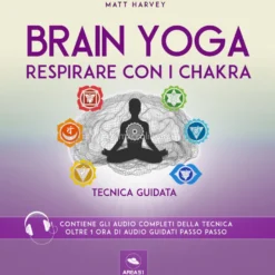 Mp3 - Brain Yoga - Respirare con i Chakra