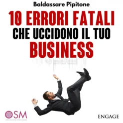 Mp3 - 10 Errori Fatali che Uccidono il Tuo Business