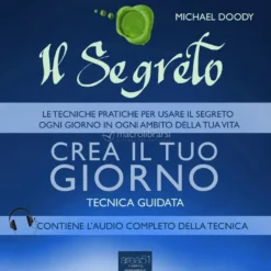 Mp3 - Il Segreto: Crea il tuo Giorno