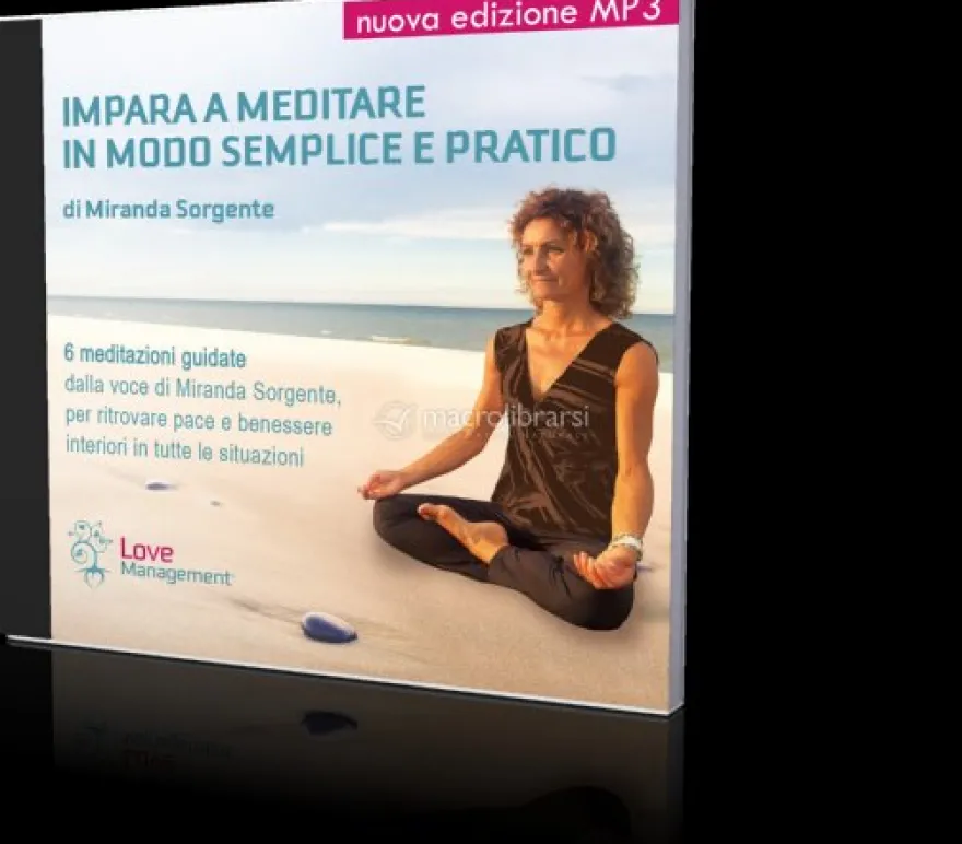 Mp3 - Impara a Meditare in Modo Semplice e Pratico