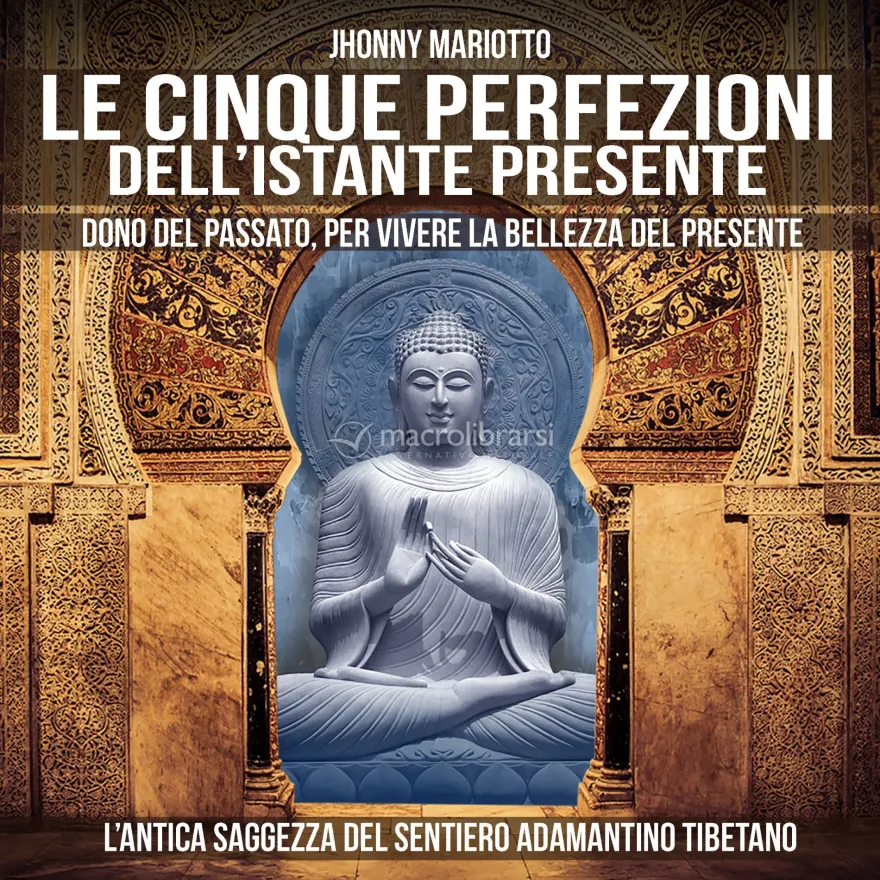 Mp3 - Le Cinque Perfezioni dell'Istante Presente