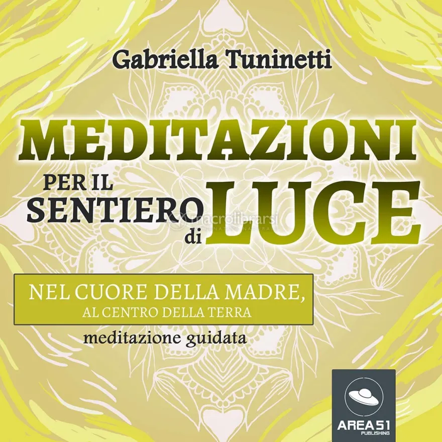 Mp3 - Meditazioni per il Sentiero di Luce - Nel Cuore della Madre, al Centro della Terra