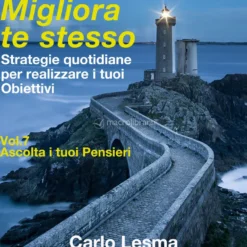 Mp3 - Migliora Te Stesso - Volume 7 - Ascolta i Tuoi Pensieri