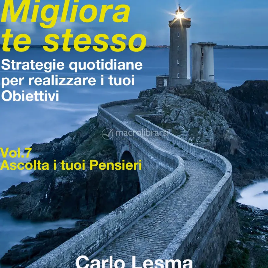 Mp3 - Migliora Te Stesso - Volume 7 - Ascolta i Tuoi Pensieri