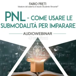 Mp3 - PNL - Come Usare le Submodalità per Imparare