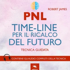 Mp3 - PNL - Time-Line per il Ricalco del Futuro