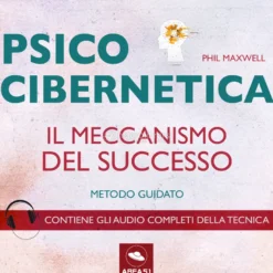 Mp3 - Psicocibernetica - Il Meccanismo del Successo