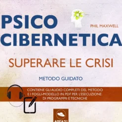 Mp3 - Psicocibernetica - Superare le Crisi
