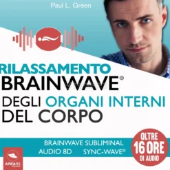 Mp3 - Rilassamento Brainwave degli Organi Interni del Corpo