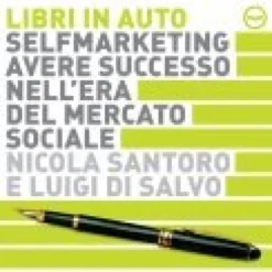 Mp3 - Selfmarketing - Avere successo nell'era del mercato sociale