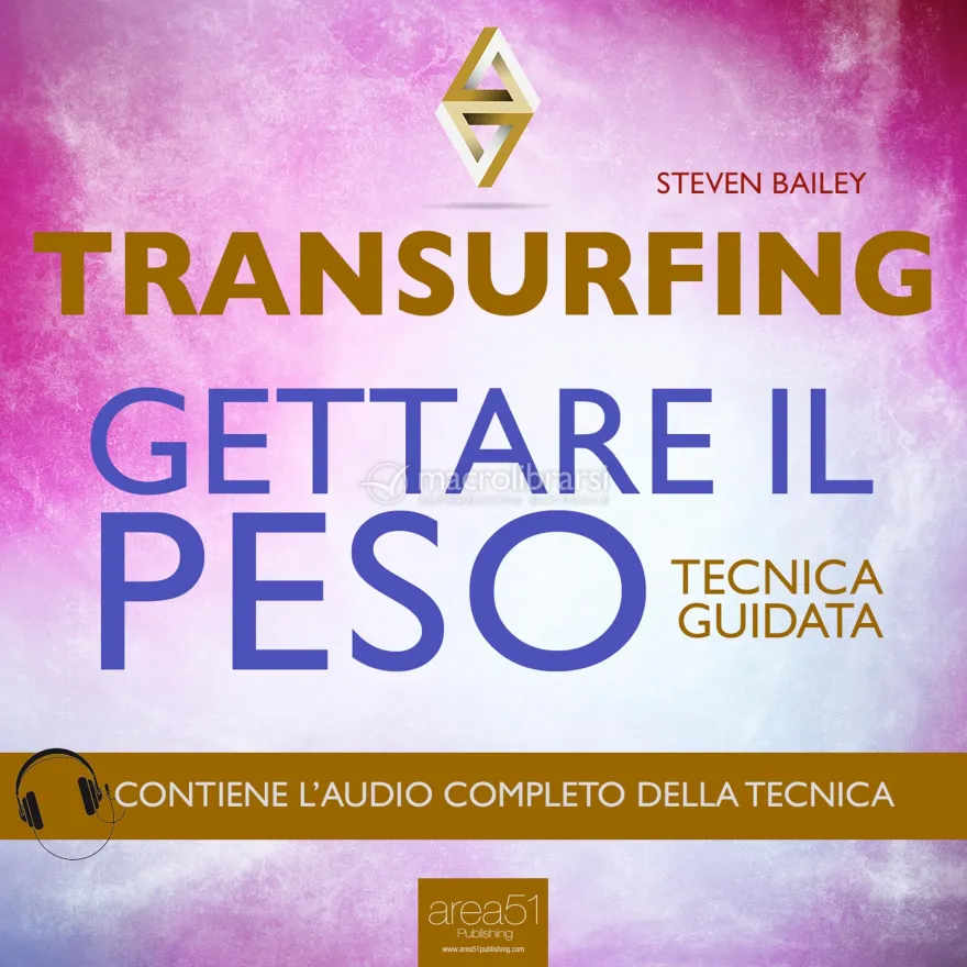 Mp3 - Transurfing - Gettare il Peso