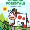 Mucca Moka Guardia Forestale