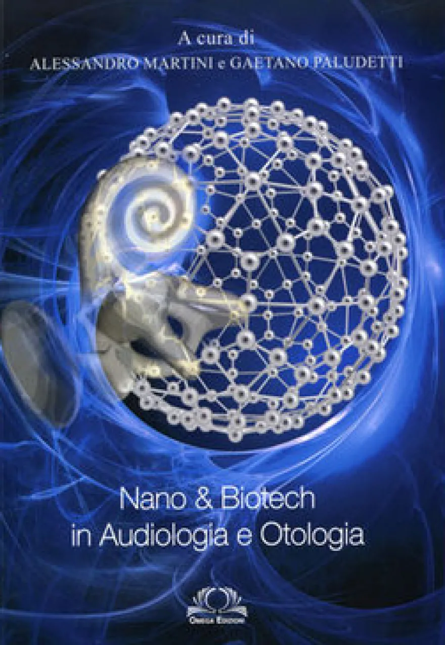 Nano & Biotech in Audiologia e Otologia