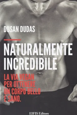 Naturalmente Incredibile