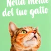 Nella Mente del tuo Gatto