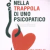 Nella Trappola di uno Psicopatico
