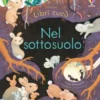Nel Sottosuolo Libri Cucù Ediz A Colori