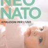 Neonato Istruzioni per l'Uso