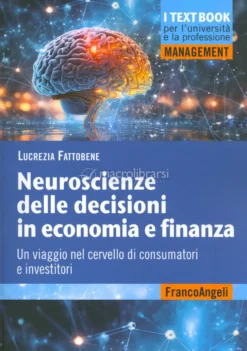Neuroscienze delle Decisioni