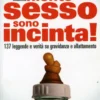 Niente Sesso, Sono Incinta!