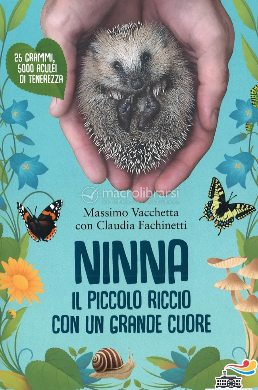 Ninna - Il Piccolo Riccio con un Grande Cuore