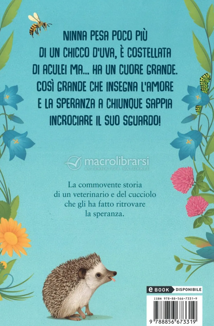 Ninna - Il Piccolo Riccio con un Grande Cuore