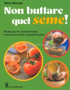 Non Buttare quel Seme!
