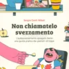 Non Chiamatelo Svezzamento