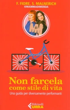 Non Farcela come Stile di Vita