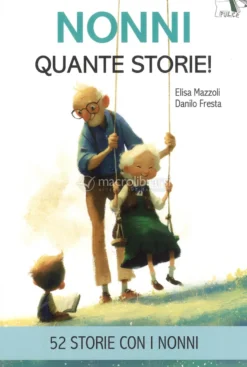 Nonni - Quante Storie!