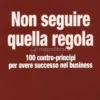 Non Seguire quella Regola