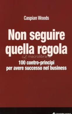 Non Seguire quella Regola