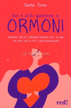 Non È Solo Questione di Ormoni
