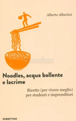 Noodles, Acqua Bollente e Lacrime
