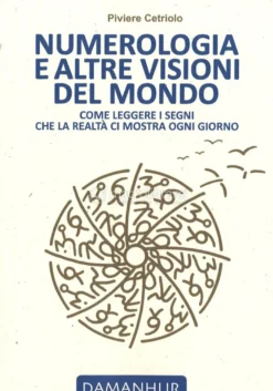 Numerologia e altre Visioni del Mondo