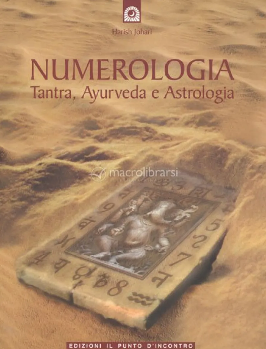 Numerologia. Tantra, Ayurveda e Astrologia