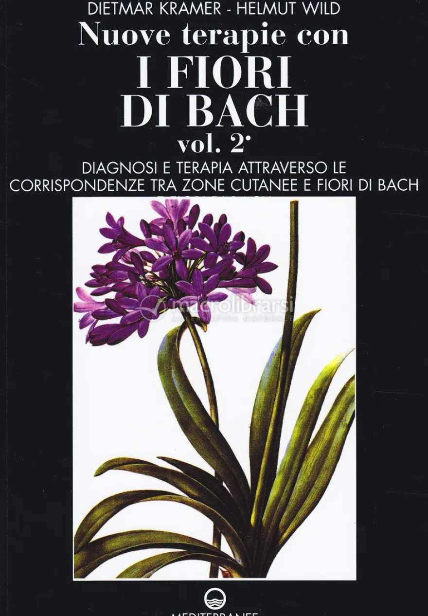 Nuove Terapie con i Fiori di Bach - Vol. 2