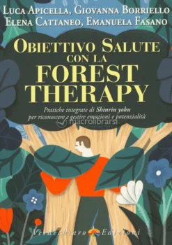Obiettivo Salute con la Forest Therapy