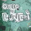 Odio il Lunedì