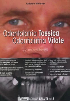 Odontoiatria Tossica Odontoiatria Vitale - Vol.1
