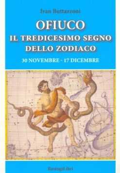 Ofiuco - Il Tredicesimo Segno dello Zodiaco