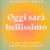 Oggi Sarà Bellissimo